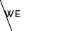 WE